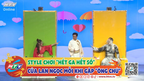 Xem Show CLIP HÀI Style chơi "hết ga hết số" của Lan Ngọc mỗi khi gặp "ông chú" HD Online.